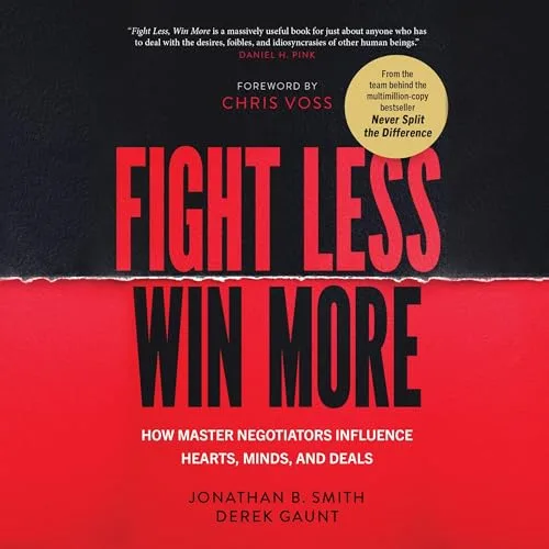 Fight Less, Win More By Jonathan Smith, Derek Gaunt